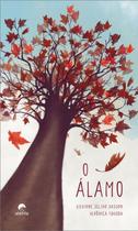 O Álamo Sortido - ALETRIA EDITORA O Álamo Sortido - ALETRIA EDITORA