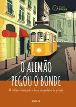 O Alemão Pegou o Bonde O Alemão Pegou o Bonde