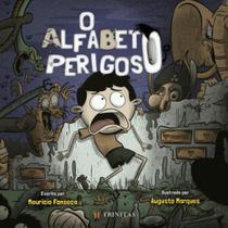 O alfabeto perigoso: (acompanha cartela com 16 adesivos)