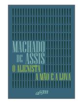 O alienista e a mão e a luva O alienista e a mão e a luva