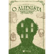 O Alienista - Vitrola Fic O Alienista - Vitrola Fic