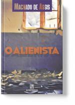 O alienista O alienista