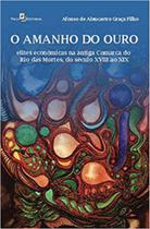 O amanho do ouro O amanho do ouro