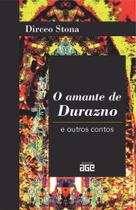 O amante de durazno e outros contos - Age O amante de durazno e outros contos - Age
