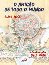 O amigão de todo o mundo O amigão de todo o mundo