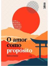 O amor como propósito