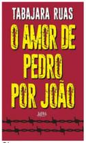 O amor de pedro por joão O amor de pedro por joão