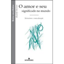 O Amor e Seu Significado no Mundo