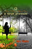 O Amor e Seus Avessos - Scortecci Editora