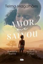 O Amor me Salvou