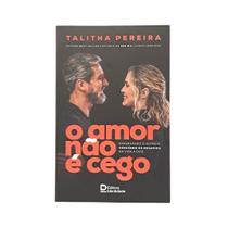O Amor Não é Cego - Thalita Pereira