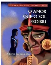 O amor que o sol proibiu