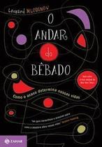 o Andar Do Bêbado - Como o Acaso Determina Nossas Vidas