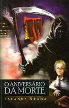 O aniversário da morte O aniversário da morte
