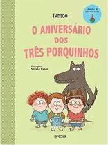 O Aniversario dos Tres Porquinhos - Vigilia Editora