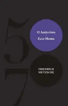 O Anticristo / Ecce Homo - EDICOES 70 O Anticristo / Ecce Homo - EDICOES 70