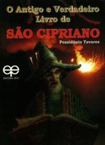 O Antigo e Verdadeiro Livro de São Cipriano O Antigo e Verdadeiro Livro de São Cipriano