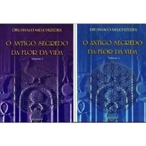O antigo segredo da flor da vida vol.1 e 2 O antigo segredo da flor da vida vol.1 e 2
