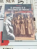 O Apogeu e o Declínio do Reich: A Gestapo 1939-1945 - Rupert Butler