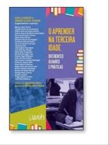 O aprender na terceira idade O aprender na terceira idade