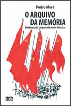 O ARQUIVO DA MEMÓRIA: Lembrança de tempos não muito distantes