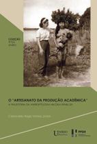 O "Artesanato da Produção Acadêmica": A Trajetória da Antropóloga Heloisa Fénelon O "Artesanato da Produção Acadêmica": A Trajetória da Antropóloga Heloisa Fénelon