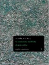 O assassinato frustrado da psicanalise - CONTRA CAPA O assassinato frustrado da psicanalise - CONTRA CAPA