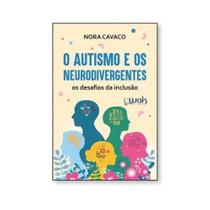 O autismo e os neurodivergentes O autismo e os neurodivergentes