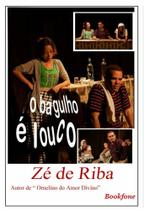 O Baguho é louco -Zé de Riba - Bookfone