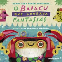 O baiacu que adorava fantasias - BRINQUE BOOK