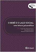 o Bebê e o Laço Social - Uma Leitura Psicanalítica