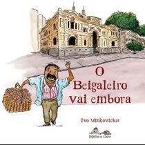 O Beigaleiro Vai Embora - Ivo Minkovicius O Beigaleiro Vai Embora - Ivo Minkovicius