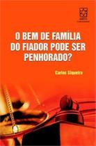 O bem de família do fiador pode ser penhorado