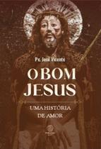 O bom Jesus O bom Jesus