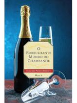 O borbulhante mundo do champanhe