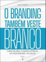O branding também veste branco O branding também veste branco