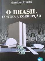 O BRASIL CONTRA CORRUPÇÃO -