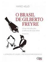 O brasil de gilberto freyre O brasil de gilberto freyre