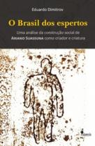O brasil dos espertos: uma análise da construção social de ariano suassuna como criador e criatura - ALAMEDA