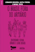 O Brasil fora do armário: diversidade sexual, gênero e lutas sociais - EXPRESSAO POPULAR