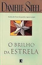 O brilho da estrela Paperback Steel, Danielle and Santos, Terezinha Batista dos O brilho da estrela Paperback Steel, Danielle and Santos, Terezinha Batista dos