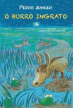 O Burro Ingrato - Scortecci Editora