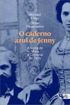 O Caderno Azul de Jenny: Marx em Paris O Caderno Azul de Jenny: Marx em Paris