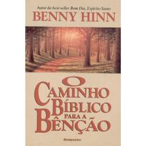 O Caminho Bíblico Para a Bênção - Benny Hinn - Bom Pastor