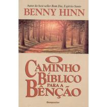 O Caminho Bíblico Para a Bênção - Benny Hinn - Bom Pastor