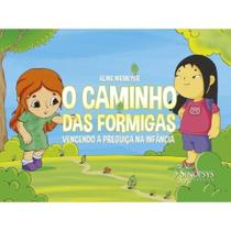 O caminho das formigas O caminho das formigas