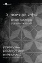O caminho das pedras O caminho das pedras