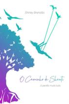 O CAMINHO DE SHANTI - Autor: BRANDÃO, SHIRLEY - HERCULES