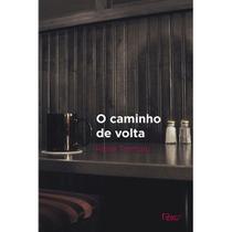 O Caminho de Volta - EDITORA ROCCO