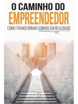 O caminho do empreendedor O caminho do empreendedor